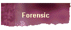 Forensic