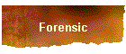 Forensic