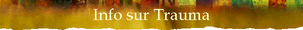Info sur Trauma