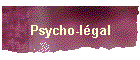 Psycho-l�gal